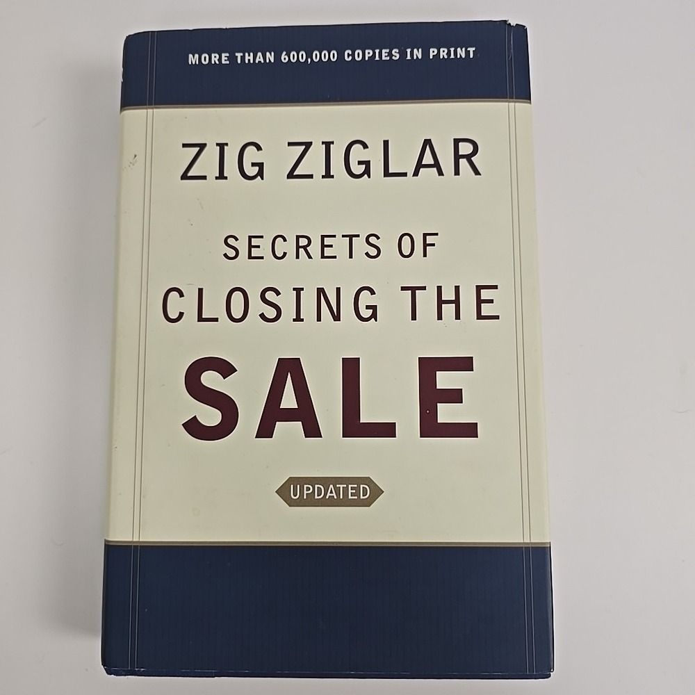 Updated Secrets of Closing‎ The Sale  Hardcover By Zig Ziglar